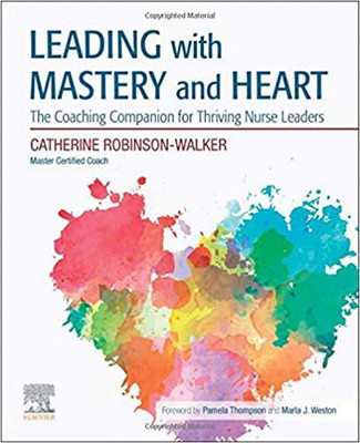 Leading with Mastery and Heart(English, Paperback, Robinson-Walker Catherine)