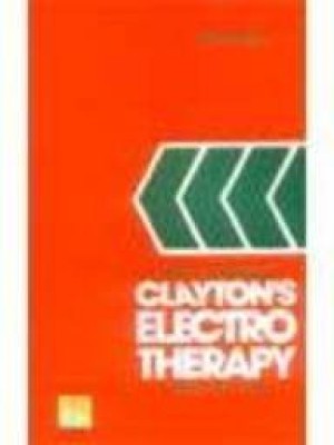 Clayton*s Electrotherapy Theory & Practice 9th Edition 9th Edition(English, Paperback, Forster)