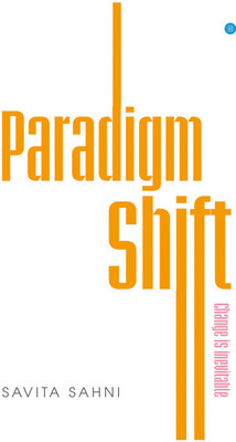 Paradigm Shift(Paperback, SAVITA SAHNI)