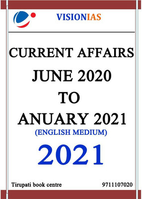 Vision IAS Current Affairs - English Medium - June 2020 To January 2021 - 2021(Paperback, vision ias)