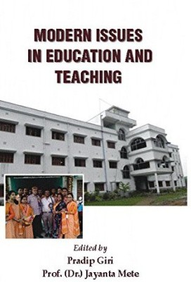 Modern Issues In Education And Teaching(Hardcover, Pradip Giri, Prof (Dr.) Jayanta Mete)