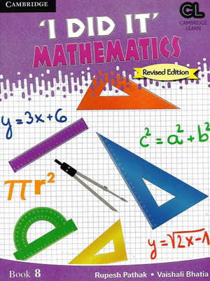 'I Did It' Mathematics Level 8 Student's Book(Paperback, Rupesh Pathak)