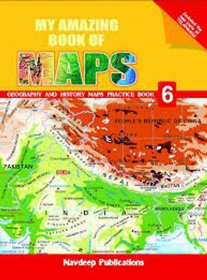 MY AMAZING BOOK OF MAPS - 6(Paperback, NAVDEEP PUBLICATION)