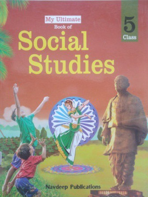 MY ULTIMATE BOOK OF SOCIAL STUDIES - 5(Paperback, NAVDEEP PUBLICATIONS)