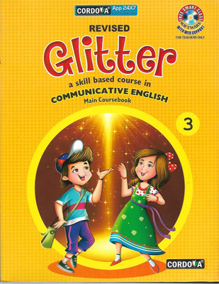 CORDOVA REVISED GLITTER A SKILLS BASED COURSE IN COMMUNICATIVE ENGLISH 3(English, Paperback, VINITA KUMAR)