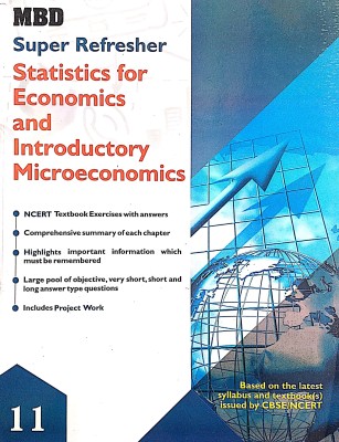 MBD Super Refresher Class 11 Economics (Statistics For Economics And Introductory Microeconomics) Guide Based On CBSE / NCERT Syllabus(Paperback, Neera Sharma, Mili Katar)