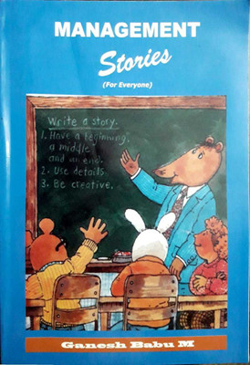 Management Stories for Everyone(Paperback, Dr M Ganesh Babu)