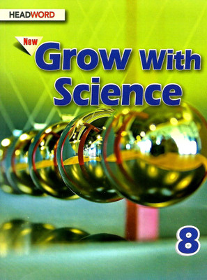 HEADWORD, NEW GROW WITH SCIENCE CLASS - 8(English, Paperback, DR. KALYANI AKALAMKAM)