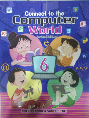 CONNECT TO THE COMPUTER - 6(Paperback, NAVDEEP PUBLICATIONS)