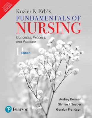 Kozier and Erb’s -Fundamentals of Nursing | Eleventh Edition | By Pearson(Paperback, Audrey Berman, Shirlee J. Snyder, Geralyn Frandsen)