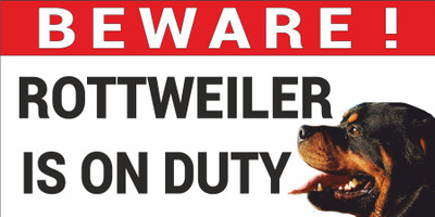 CREATIVE ADVERTISERS ROTEWIELLER ON DUTY Emergency Sign(Reflective Sign)