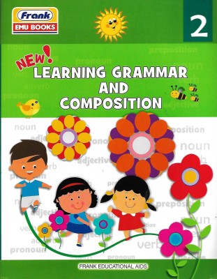 FRANK, NEW LEARNING GRAMMAR AND COMPOSITION CLASS - 2(English, Paperback, MADHU SINGH SIROHI)