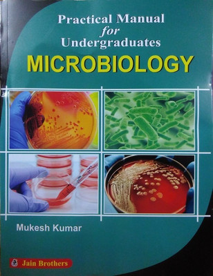 Practical Manual for Undergraduates Microbiology(English, Paperback, Mukesh Kumar)