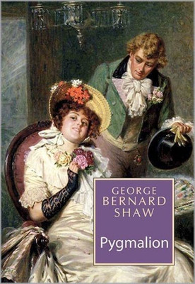 Pygmalion(English, Hardcover, Shaw George Bernard)