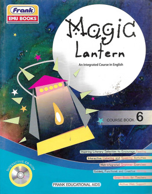 FRANK , MAGIC LANTERN COURSE BOOK - 6 ( AN INTEGRATED COURSE IN ENGLISH )(English, Paperback, ANURADHA MURTHI)