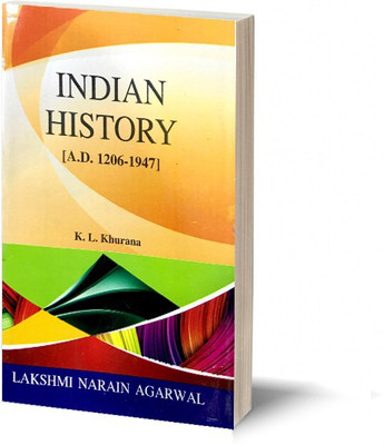 Indian History (1206-1947) [Textbook For B.A. (Pass And Honours), M.A. Civil Service & Other Competitive Examination](Paperback, K.L. Khurana)