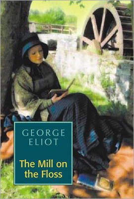 The Mill on the Floss(English, Hardcover, Eliot George)