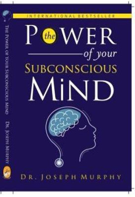 The Power Of Your Subconscious Mind(Paperback, Joseph Murphy)