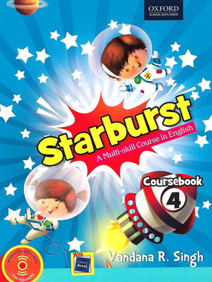 OXFORD STARBURST (A MULTI- SKILL COURSE IN ENGLISH) COURSEBOOK CLASS 4(English, Paperback, VANDANA R. SINGH)