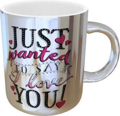 Youth Style I Love You Printed Metallic Silver Color Coffee and Tea Ceramic- 11Oz Gift for Birthday Husband, Couple, Friends, Lover,Brother,Wife Mom Dad And Any Other beautiful MTLSILVER1 Ceramic Coffee Mug(330 ml)