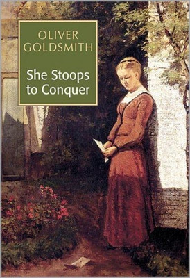 She Stoops to Conquer(English, Hardcover, Goldsmith Oliver)