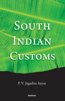 South Indian Customs(English, Hardcover, Ayyar Jagadisa.P.V.)