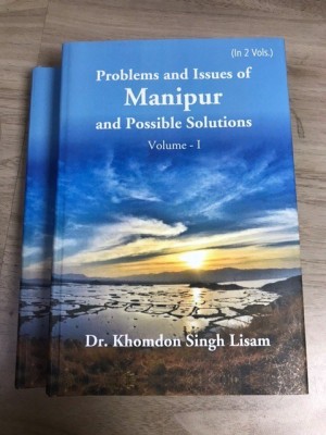 Problems and Issues of Manipur and Possible Solutions(Hardcover, Dr. Khomdon Singh Lisam)