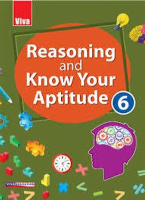 REASONING AND KNOW YOUR APTITUDE - 6(Paperback, VIVA EDUCATION)