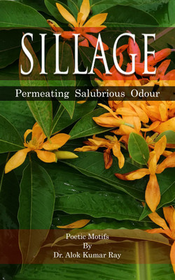 Sillage(Perfect Binding, Dr. Alok Kumar Ray)