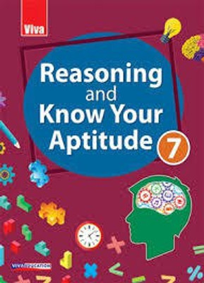 REASONING AND KNOW YOUR APTITUDE - 7(Paperback, VIVA EDUCATION)
