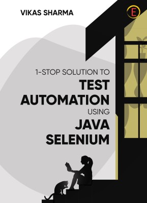 One Stop Solution to Test Automation Using Java Selenium(Paperback, Vikas Sharma)