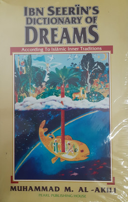 Ibn Seerin's Dictionary Of Dreams(Paperback, Muhammad M. Al-Akili)
