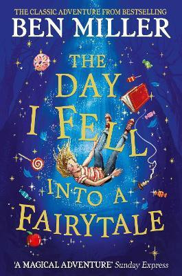 The Day I Fell Into a Fairytale(English, Paperback, Miller Ben)