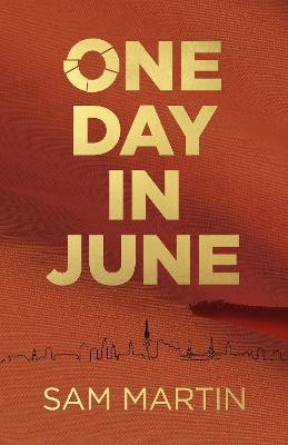 One Day In June(English, Paperback, Martin Sam)