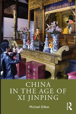 China in the Age of Xi Jinping(English, Paperback, Dillon Michael)