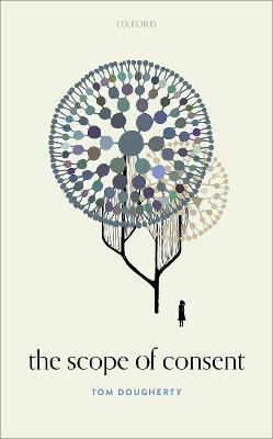 The Scope of Consent(English, Hardcover, Dougherty Tom)