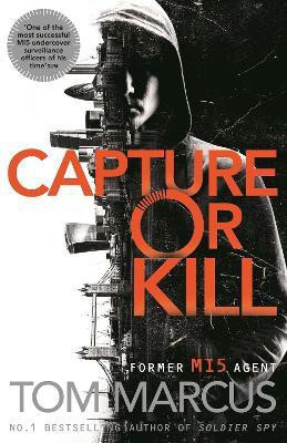 Capture or Kill(English, Paperback, Marcus Tom)