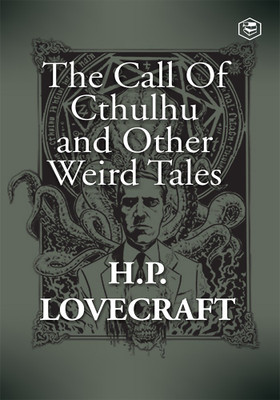 The Call Of Cthulhu and Other Weird Tales(English, Paperback, Lovecraft H P)
