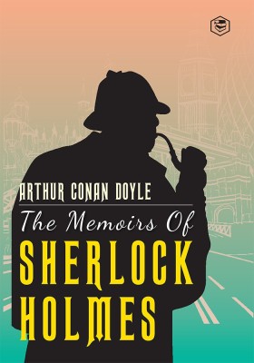 The Memoirs Of Sherlock Holmes(English, Paperback, Doyle Arthur Conan Sir)