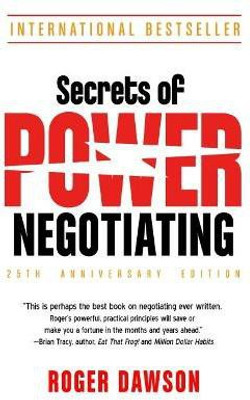 Secrets of Power Negotiating, 25th Anniversary Edition(English, Paperback, Dawson Roger)
