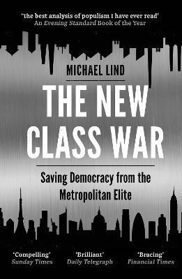 The New Class War(English, Paperback, Lind Michael)