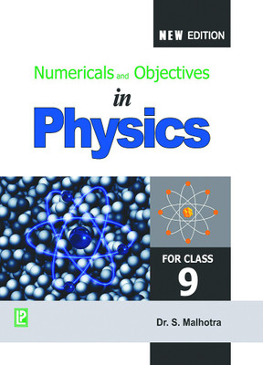 Numericals and Objectives in Physics IX(Paperback, Dr S.Malhotra)