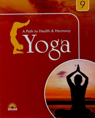 SRIJAN YOGA A PATH TO HEALTH & HARMONY CLASS - 9 ( INCLUDES A POSTER ON YOGIC ACTIVITIES )(English, Paperback, DEVIKA KUMAR)