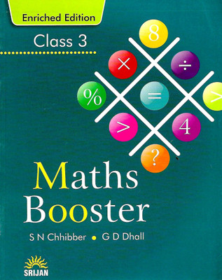 SRIJAN MATHS BOOSTER CLASS - 3 ( ENRICHED EDITION )  - MATHS BOOSTER CLASS 3 (PAPERBACK, S N CHHIBER)(English, Paperback, S.N. CHHIBBER , G.D. DHALL)