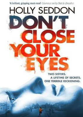 Don't Close Your Eyes(English, Paperback, Seddon Holly)
