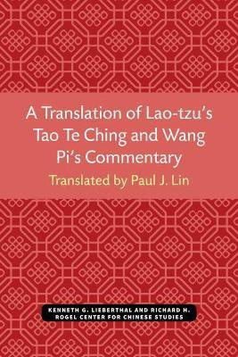 A Translation of Lao-tzu's Tao Te Ching and Wang Pi's Commentary(English, Paperback, Lin Paul)