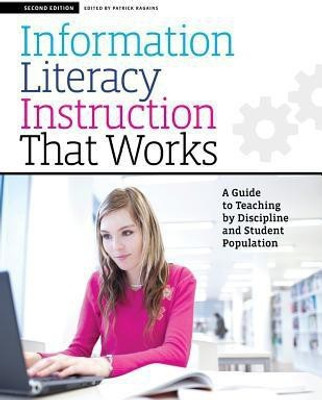 Information Literacy Instruction That Works(English, Paperback, unknown)