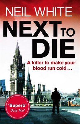 Next to Die(English, Paperback, White Neil)