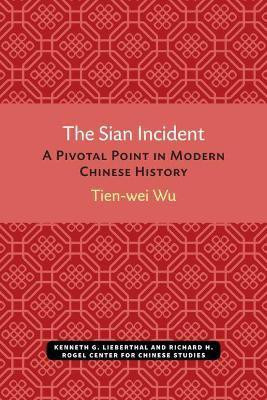 The Sian Incident(English, Paperback, Wu Tien-wei)