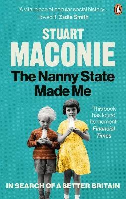 The Nanny State Made Me(English, Paperback, Maconie Stuart)